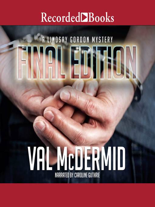 Title details for Final Edition by Val McDermid - Available